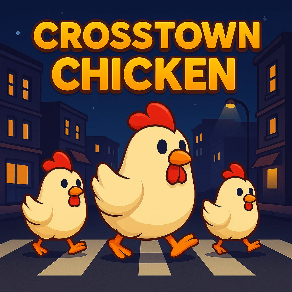 Crosstown Chicken